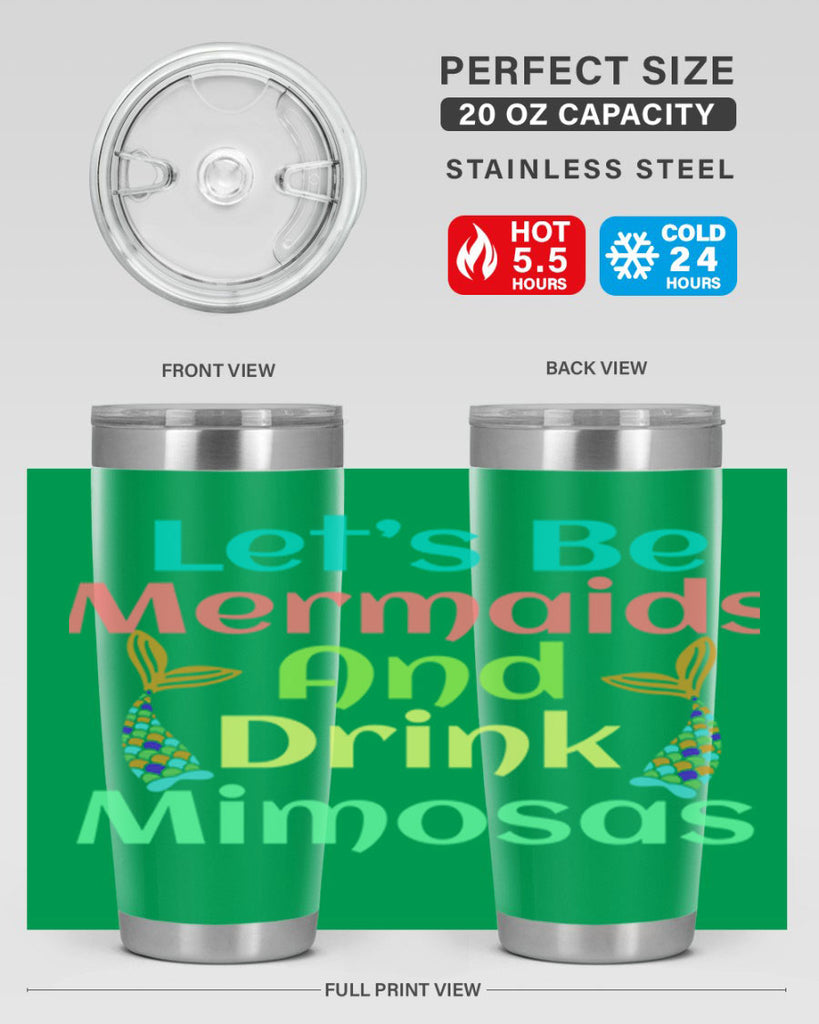 Lets Be Mermaids And Drink 296#- mermaid- Tumbler