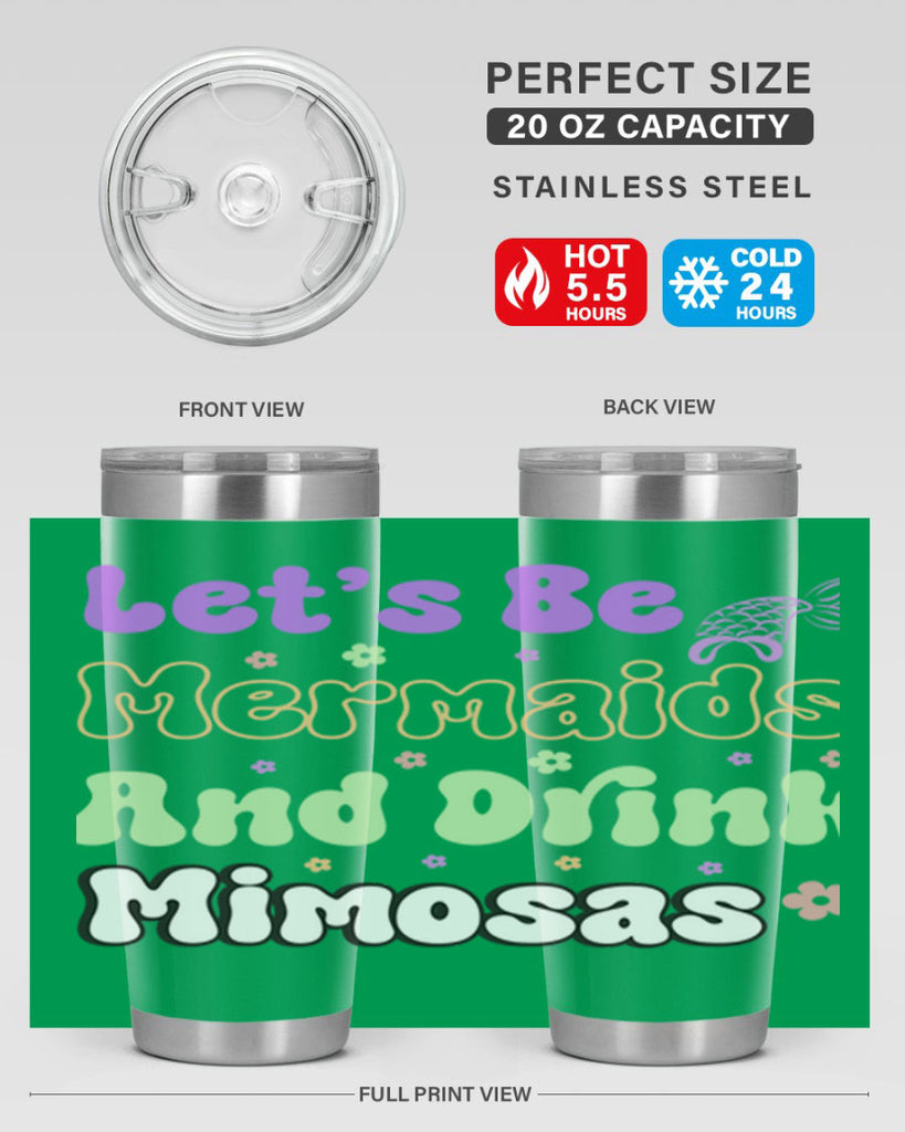 Lets Be Mermaids And Drink 299#- mermaid- Tumbler