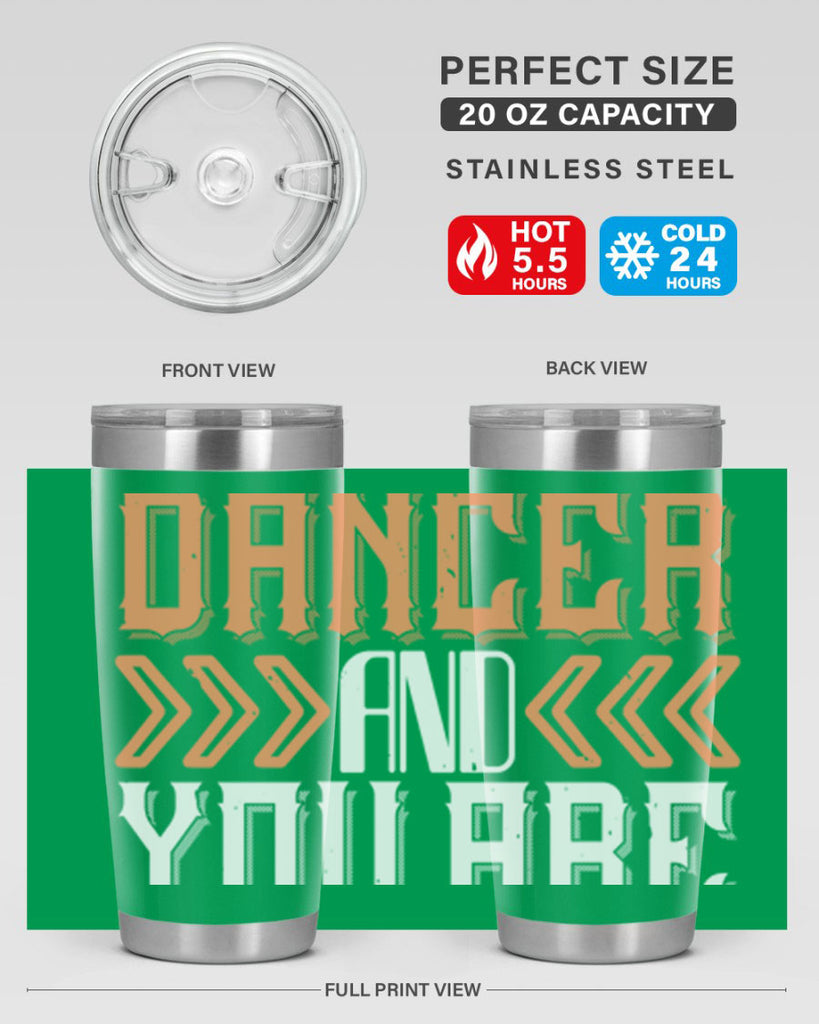 Life is the dancer and you are the dance 27#- dance- Tumbler