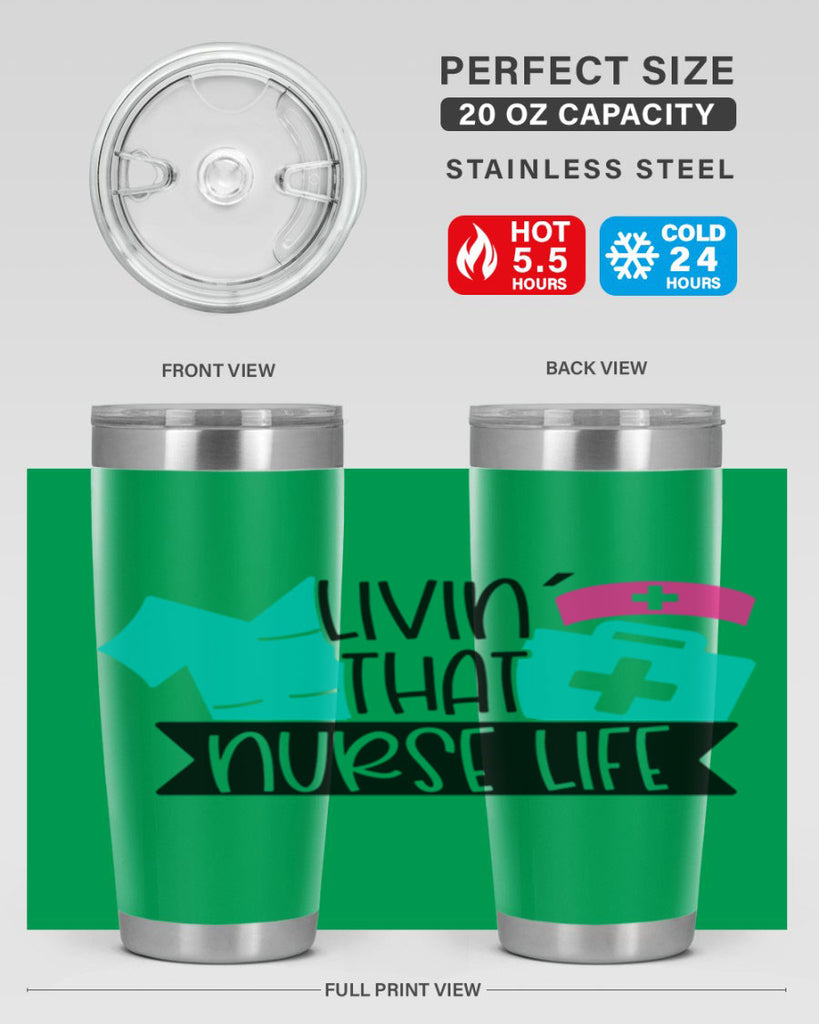 Livin That Nurse Life Style Style 139#- nurse- tumbler