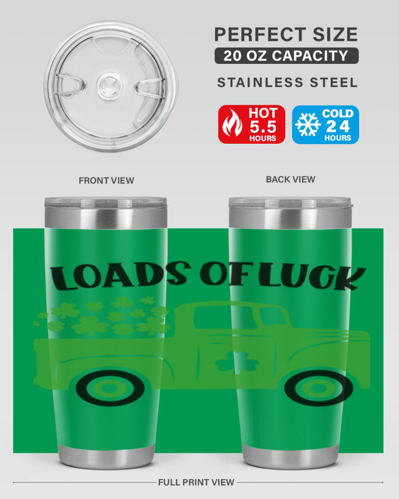 Loads Of Luck Style 66#- St Patricks Day- Tumbler
