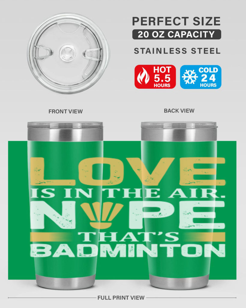 Love 705#- badminton- Tumbler