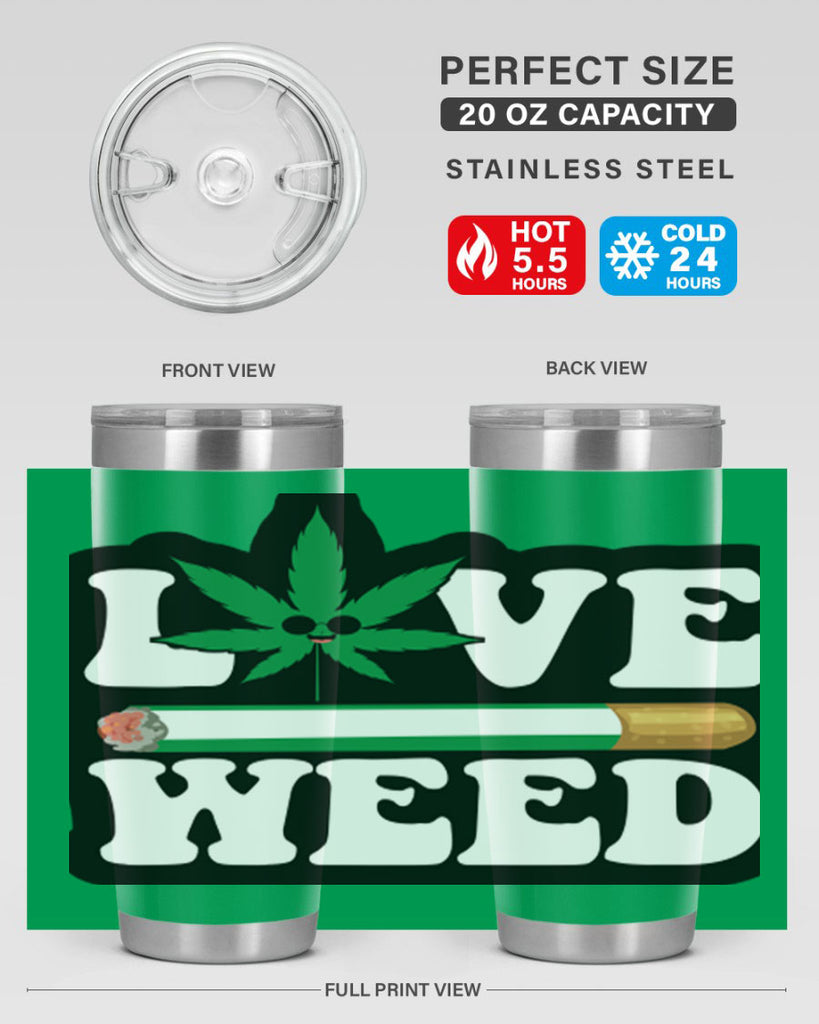 Love weed 194#- marijuana- Tumbler