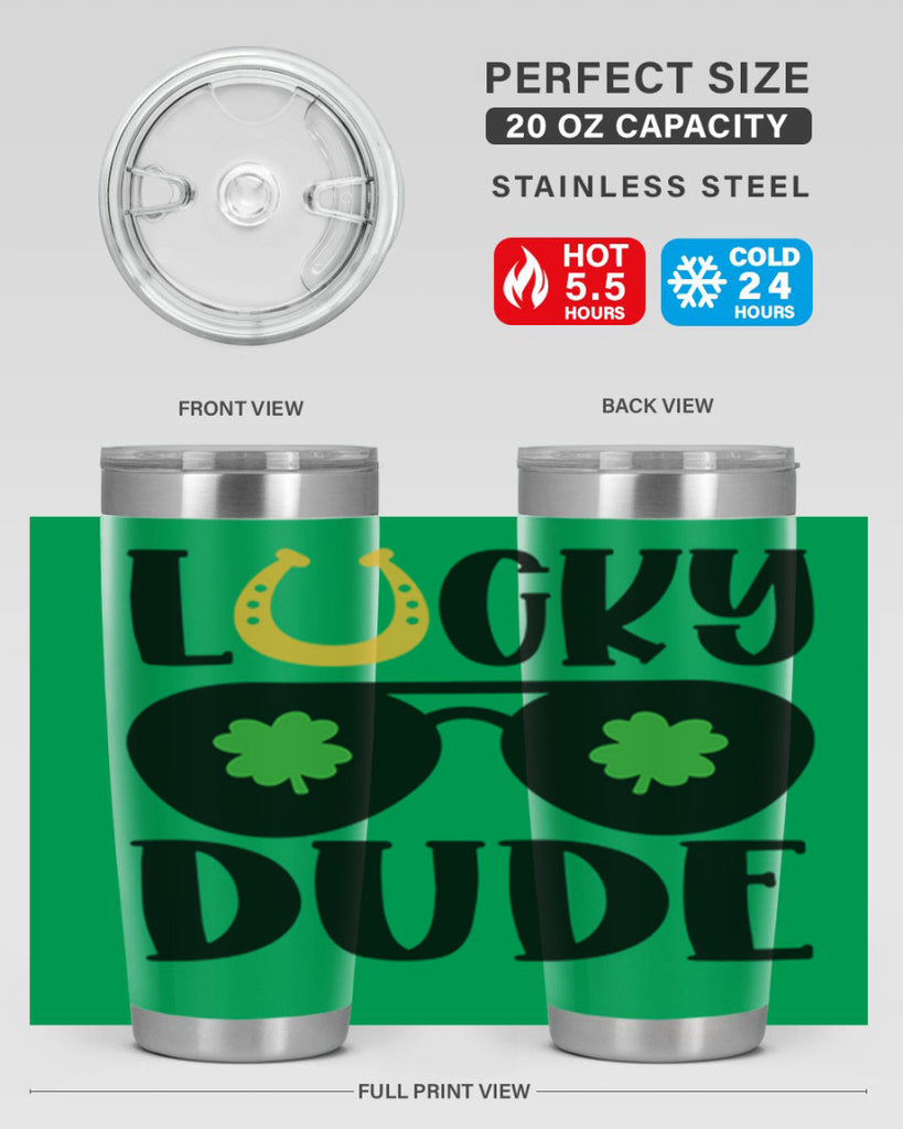 Lucky Dude Style 57#- St Patricks Day- Tumbler