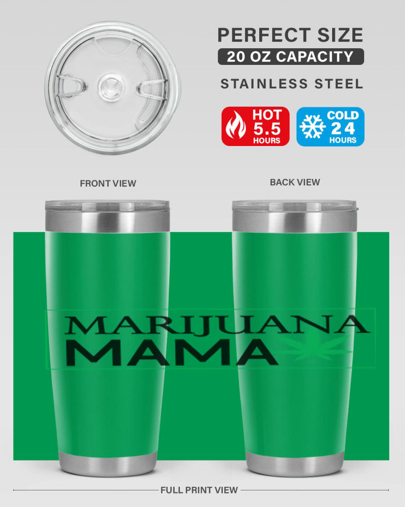 Marijuana Mama 206#- marijuana- Tumbler