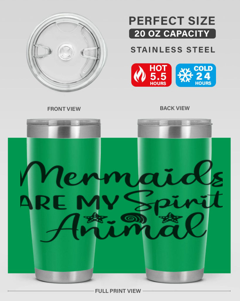 Mermaids are my spirit animal 477#- mermaid- Tumbler