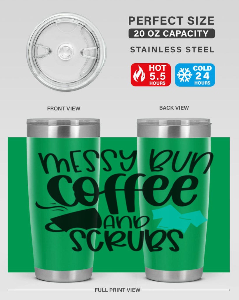 Messy Bun Coffee And Scrubs Style Style 132#- nurse- tumbler