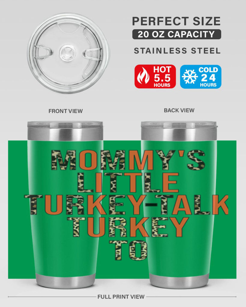 Mommys little turkeytalk turkey to 429#- fall- Tumbler