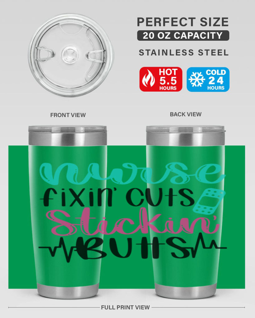 Nurse Fixin Cuts Stickin Style Style 117#- nurse- tumbler