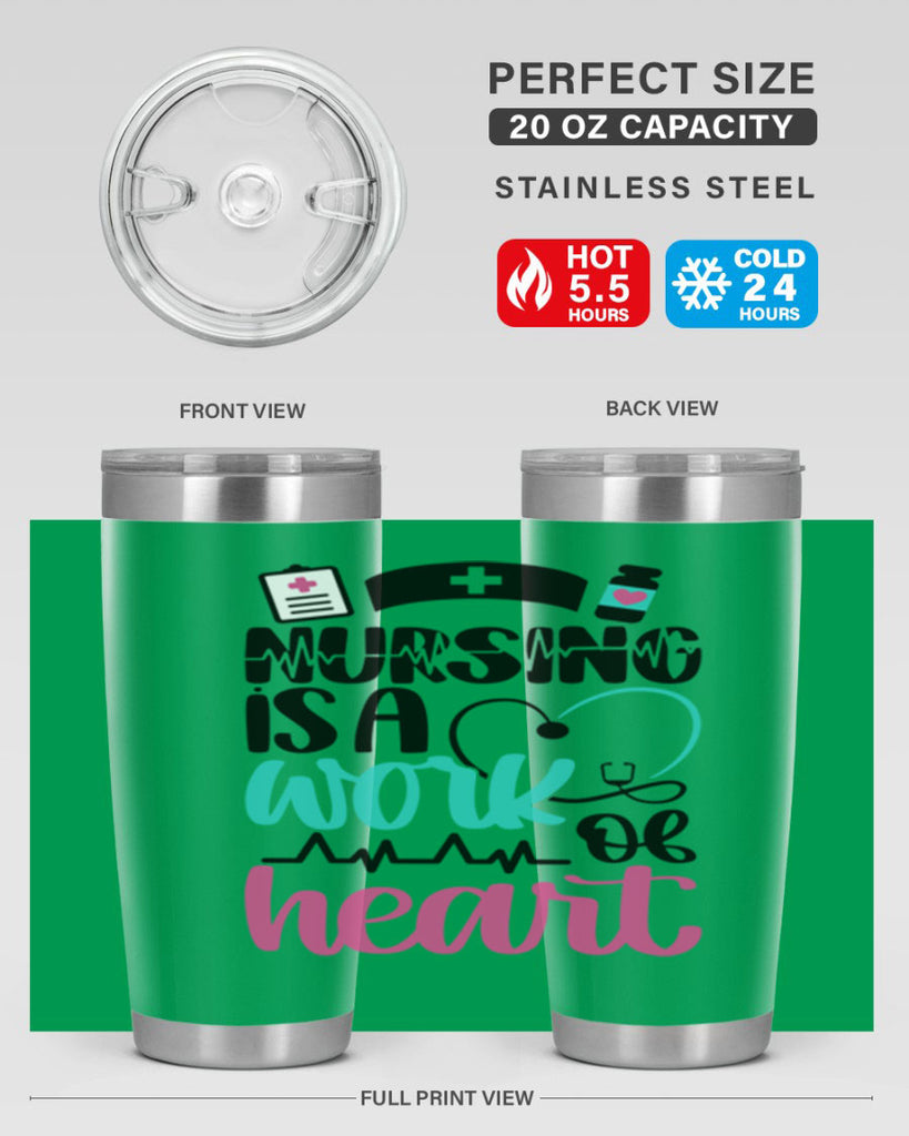 Nursing Is a Work of Heart Style Style 72#- nurse- tumbler