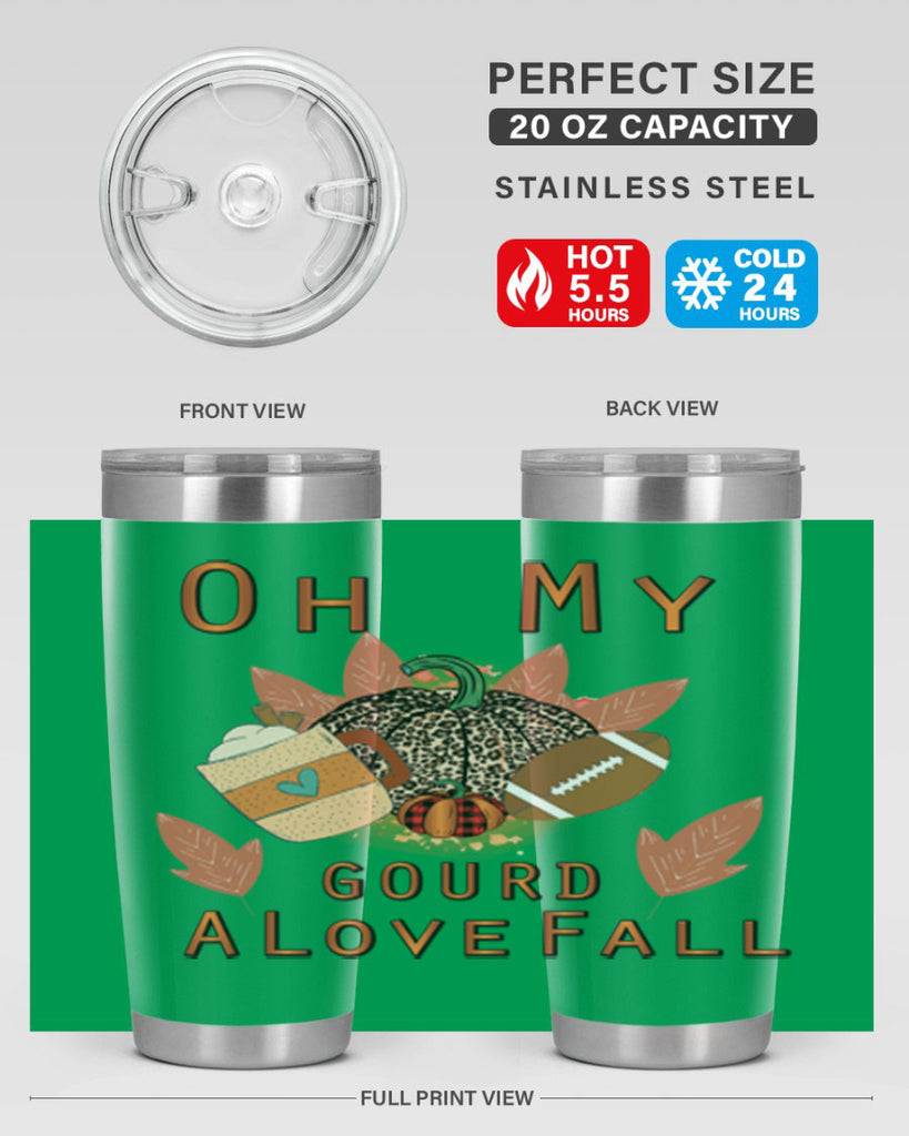 Oh My Gourd A Love Fall 452#- fall- Tumbler