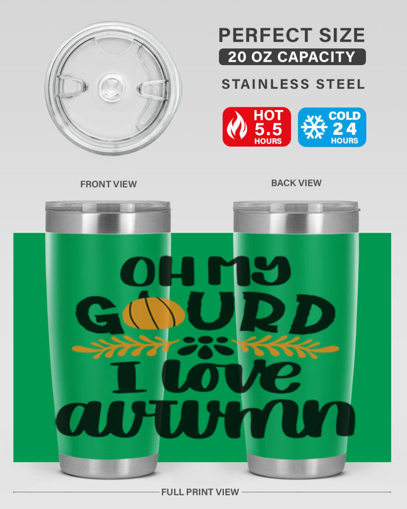 Oh My Gourd I Love Autumn 504#- fall- Tumbler