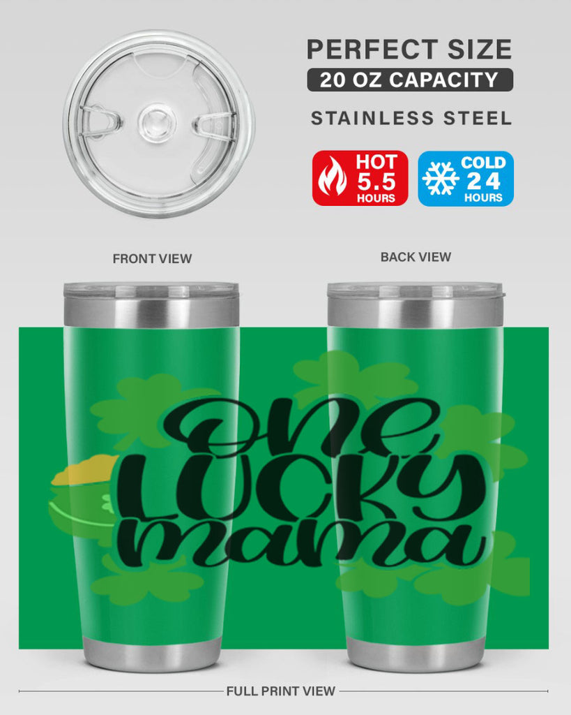 One Lucky Mama Style 42#- St Patricks Day- Tumbler