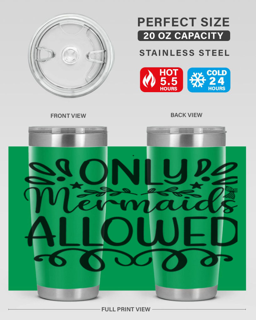 Only Mermaids Allowed 530#- mermaid- Tumbler