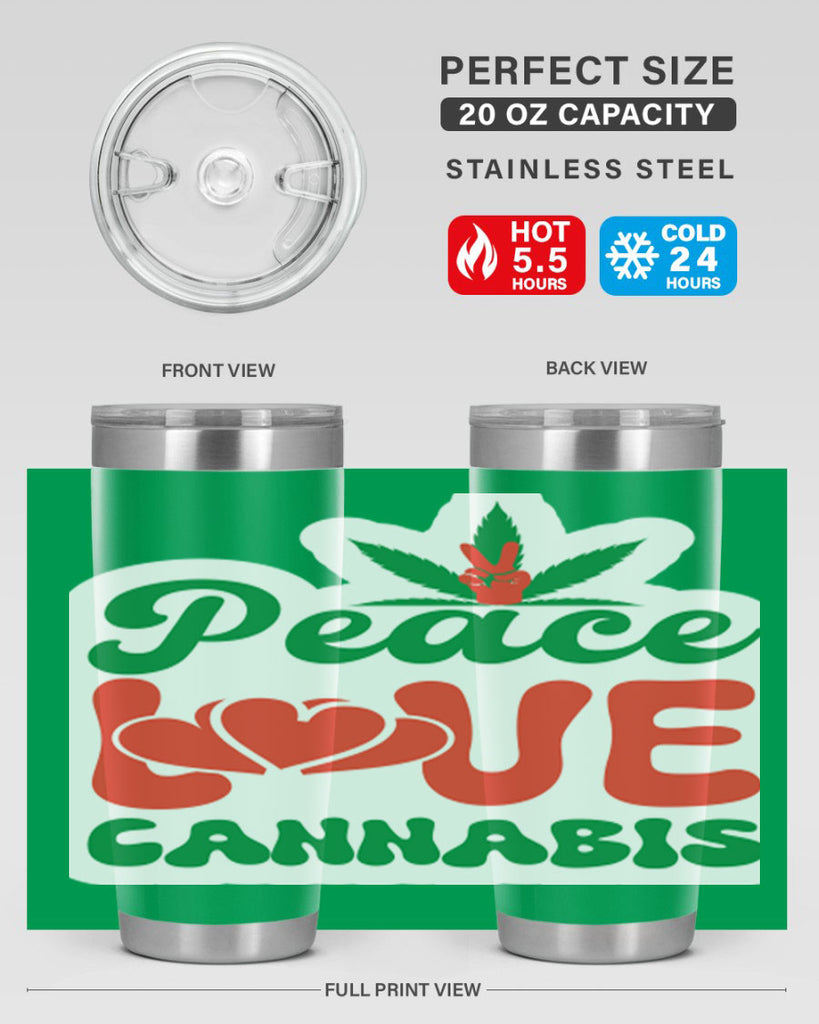 Peace Love Cannabis 218#- marijuana- Tumbler