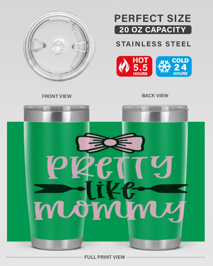 Pretty Like Mommy Style 29#- baby- tumbler