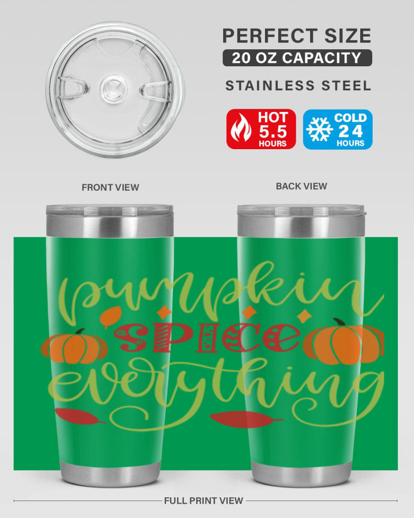Pumpkin Spice Everything 545#- fall- Tumbler