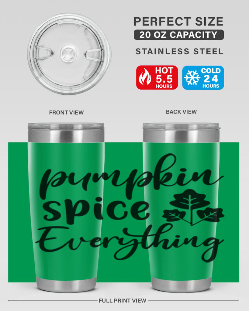 Pumpkin Spice Everything 546#- fall- Tumbler