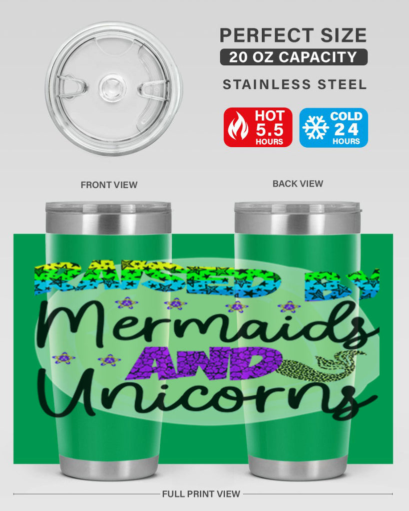 Raised By Mermaids And Unicorns 547#- mermaid- Tumbler