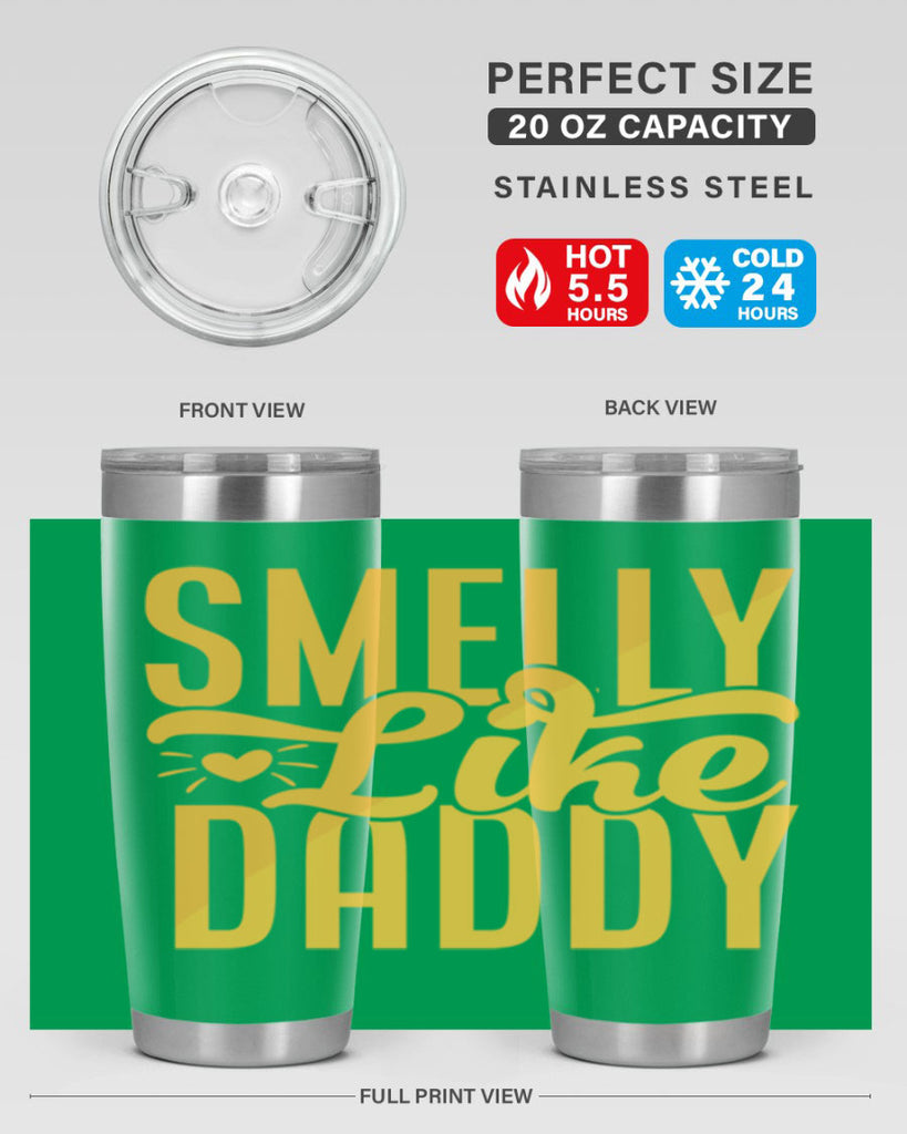 Smelly Like Daddy Style 200#- baby- tumbler