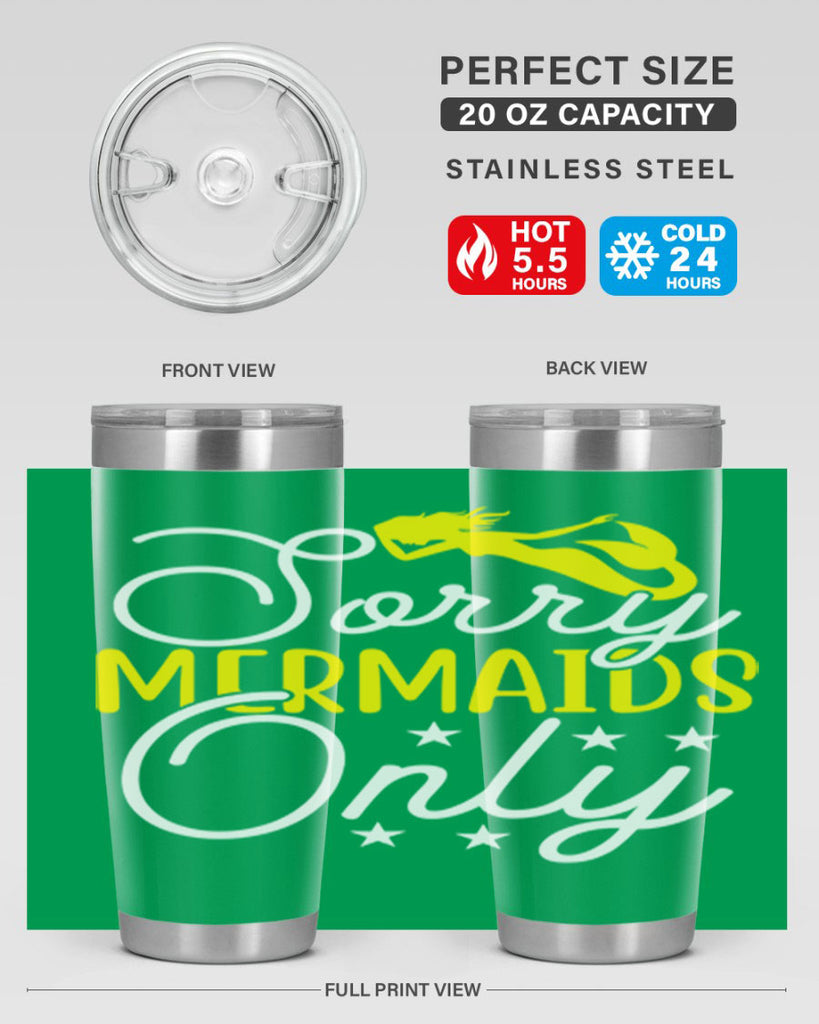 Sorry Mermaids Only 604#- mermaid- Tumbler