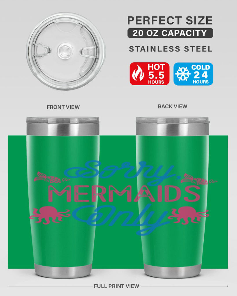 Sorry Mermaids Only 608#- mermaid- Tumbler