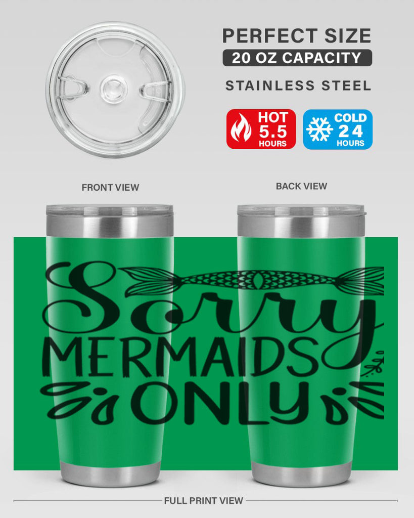 Sorry Mermaids Only 615#- mermaid- Tumbler