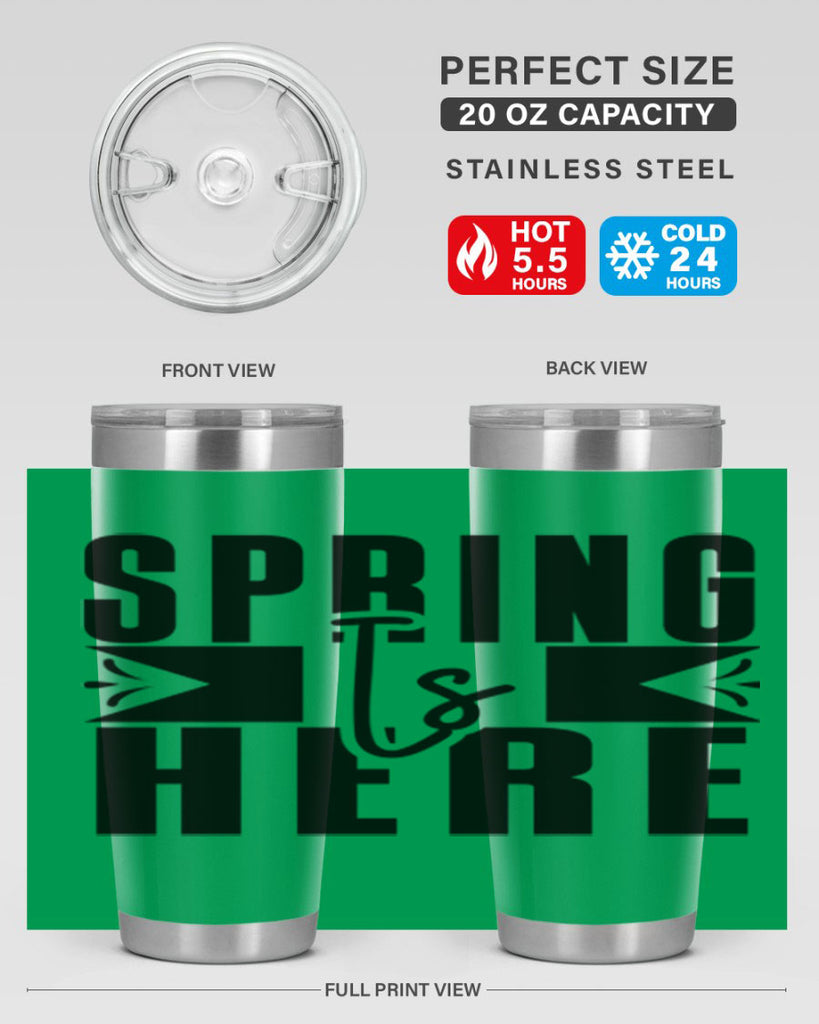 Spring Is Here 452#- spring- Tumbler