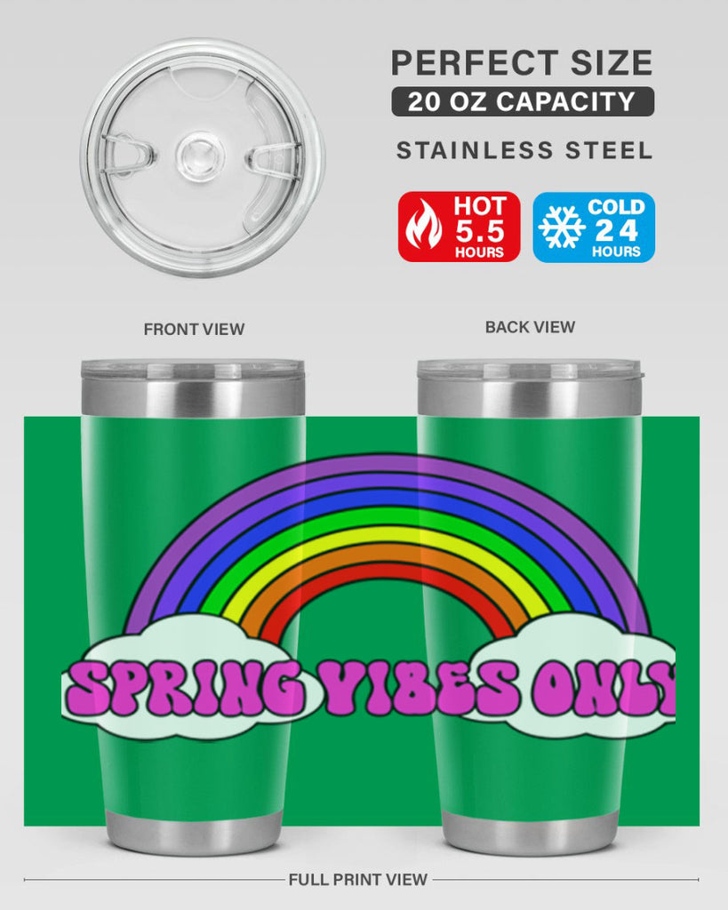 Spring Vibes Only477#- spring- Tumbler