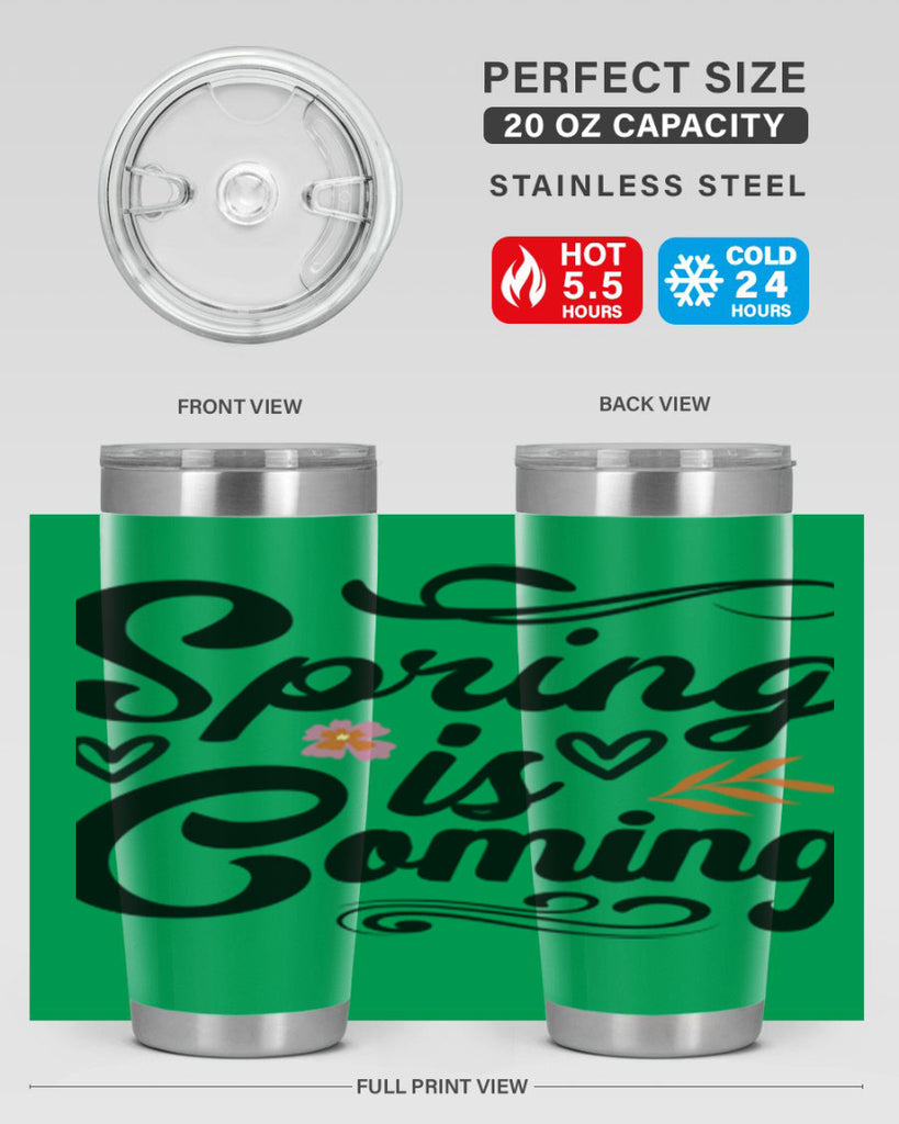 Spring is Coming  496#- spring- Tumbler