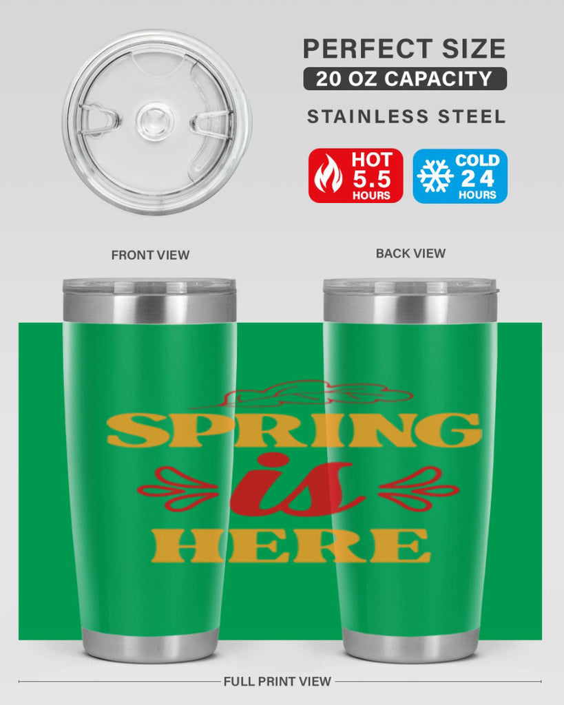 Spring is here 447#- spring- Tumbler