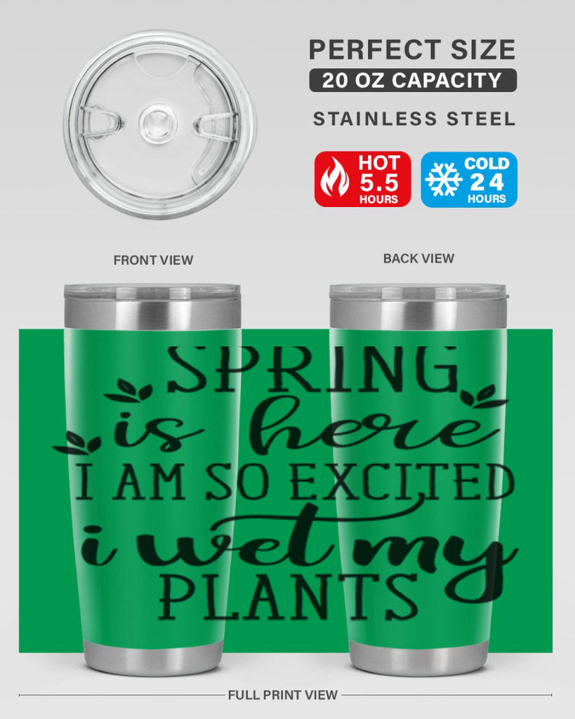 Spring is here I am 498#- spring- Tumbler