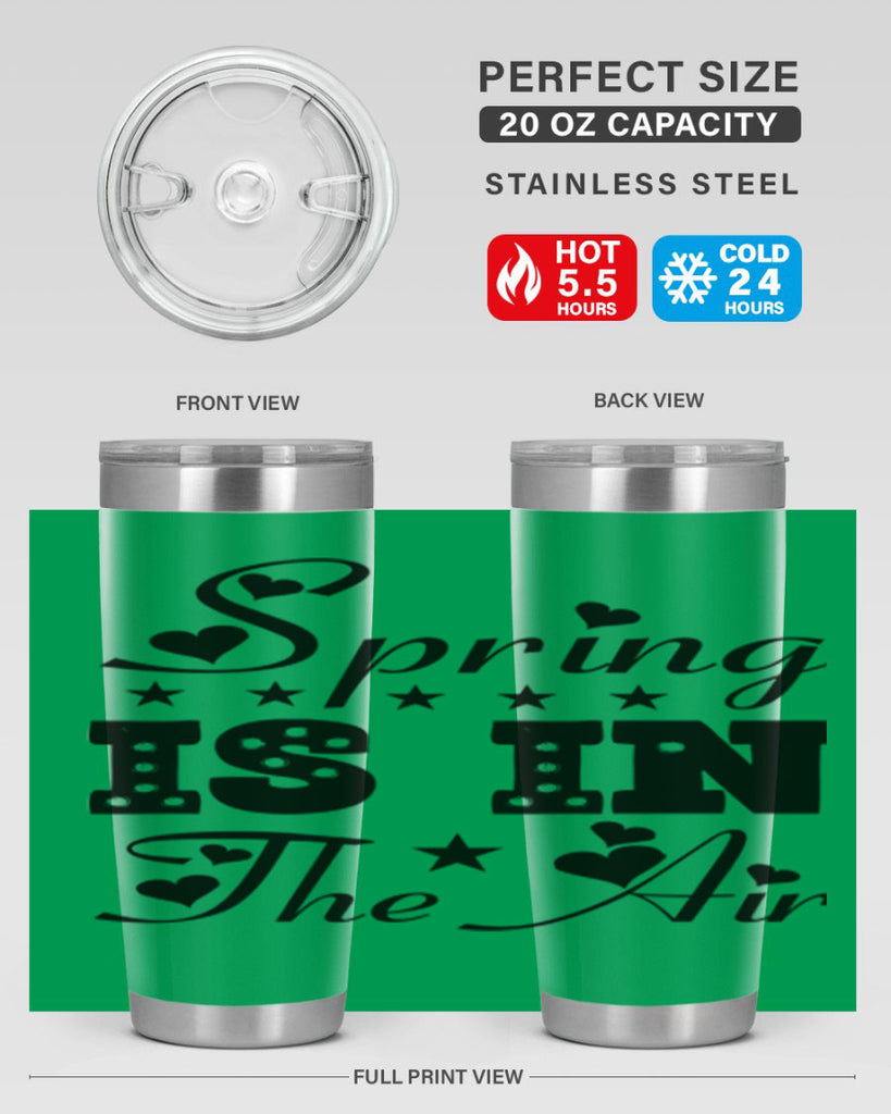 Spring is in the Air 463#- spring- Tumbler