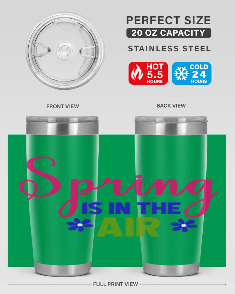 Spring is in the Air 468#- spring- Tumbler