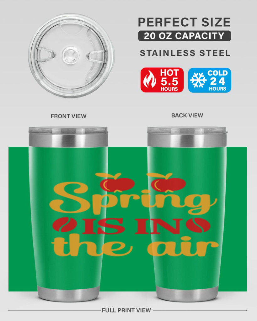 Spring is in the air 460#- spring- Tumbler