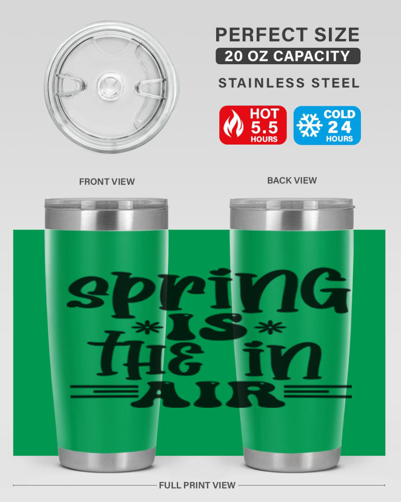 Spring is the in air 508#- spring- Tumbler