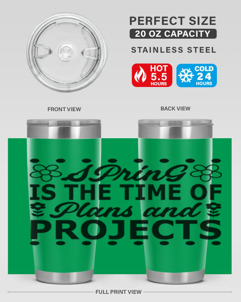 Spring is the time of 511#- spring- Tumbler