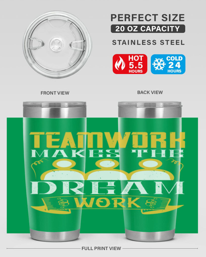 Teamwork makes the dream work Style 16#- coaching- tumbler