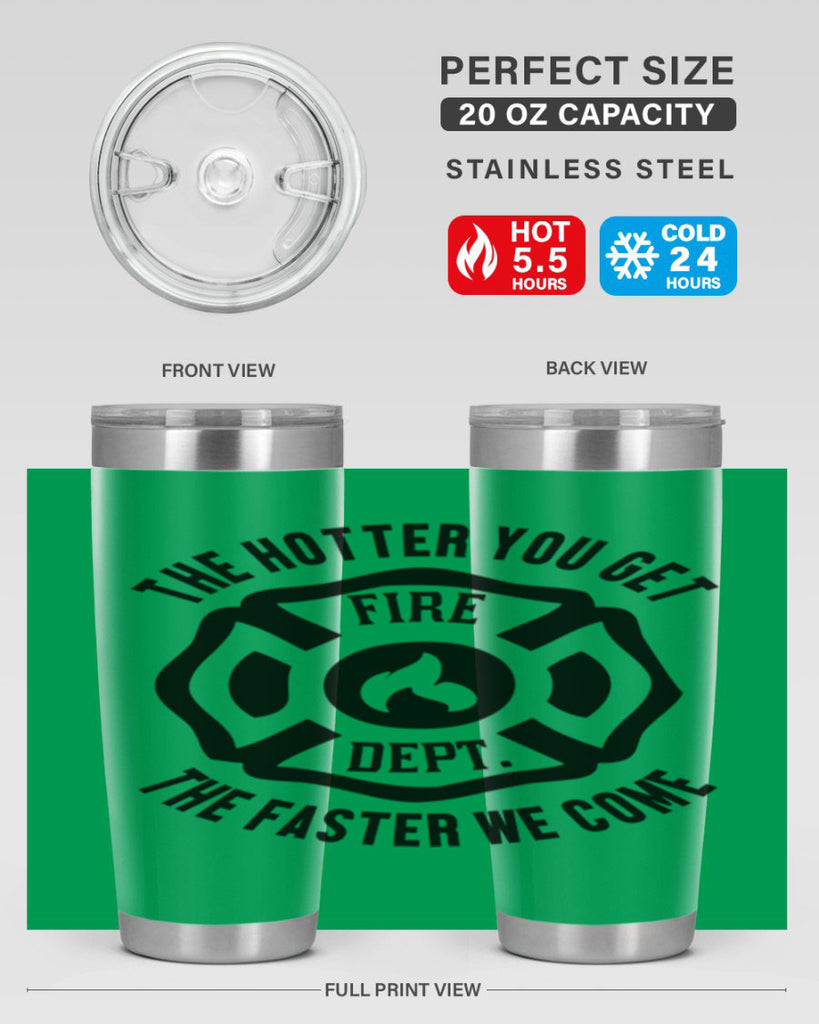 The hotter Style 18#- fire fighter- tumbler