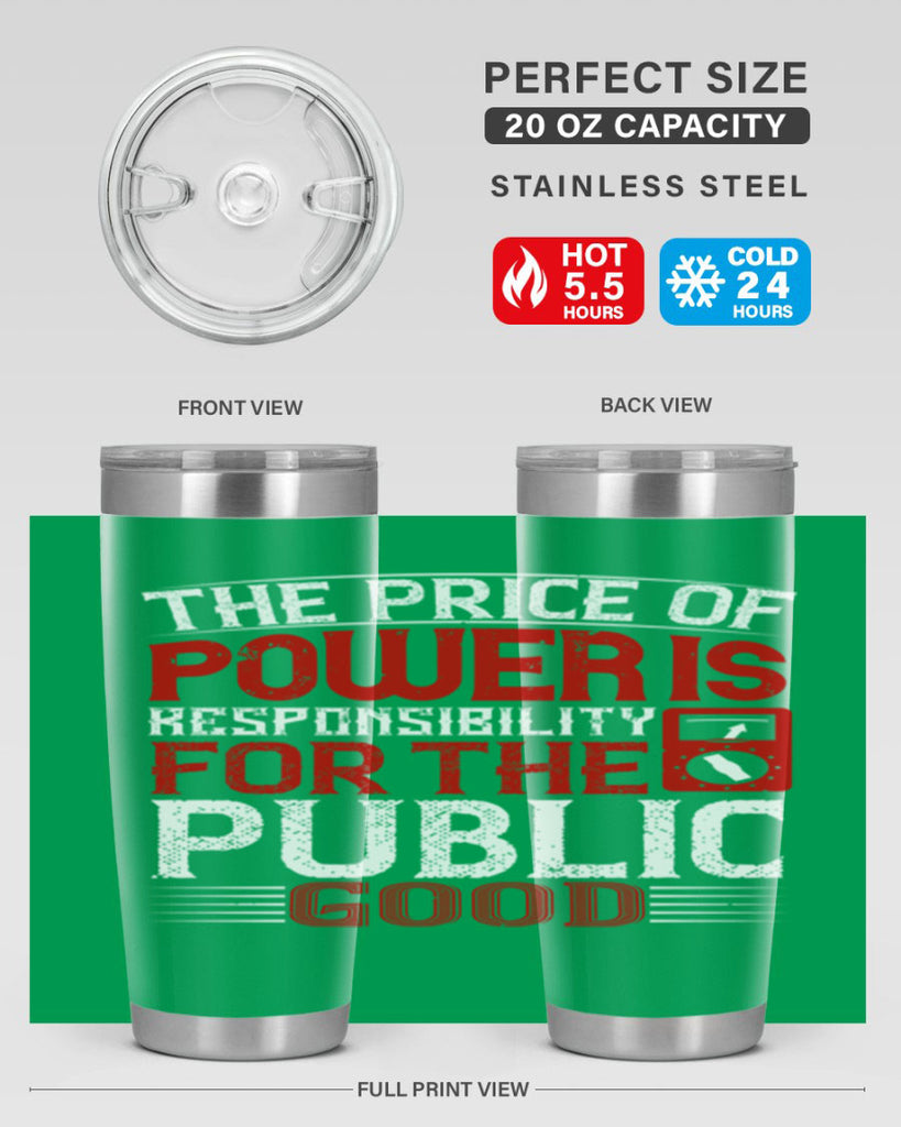 The price of power is responsibility for the public good Style 10#- electrician- tumbler