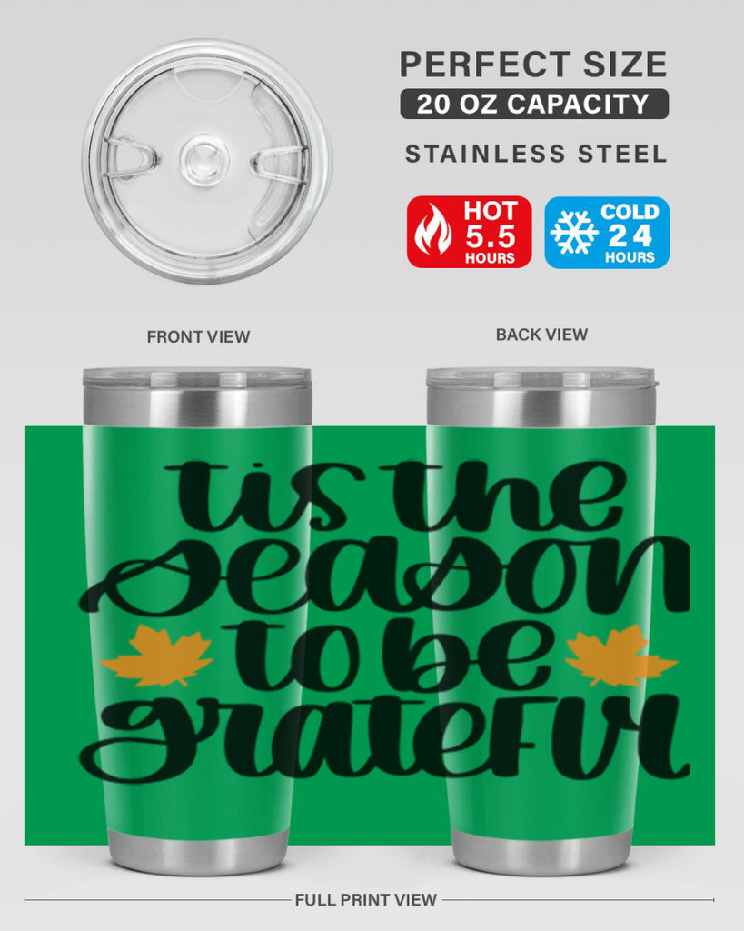 Tis The Season To Be Grateful 512#- fall- Tumbler