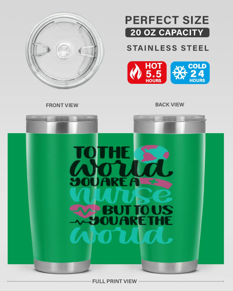 To The World You Style Style 16#- nurse- tumbler