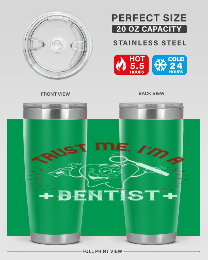 Trust me im dentist Style 10#- dentist- tumbler