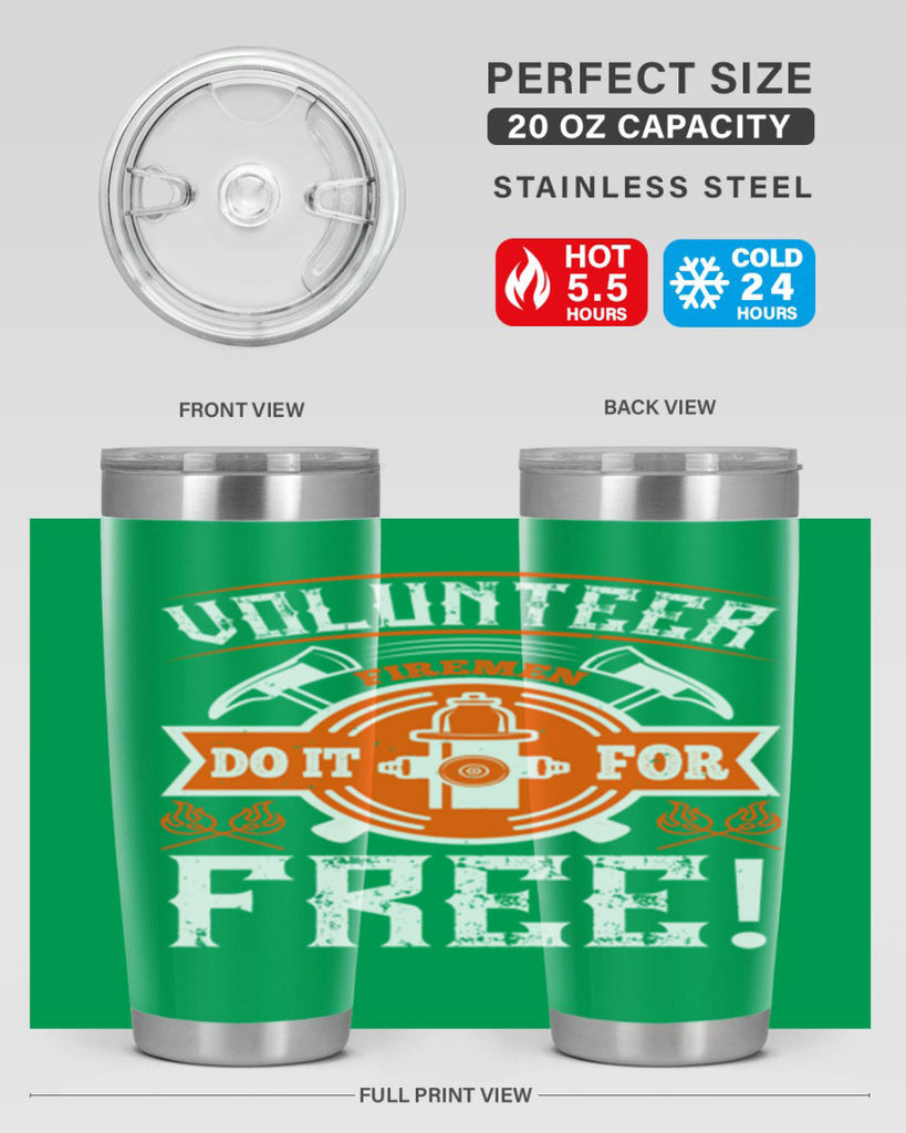 Volunteer firemen do it for free Style 14#- fire fighter- tumbler