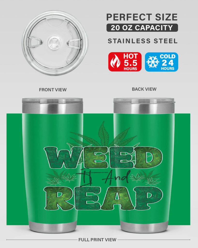 Weed It And Reap Sublimation 286#- marijuana- Tumbler