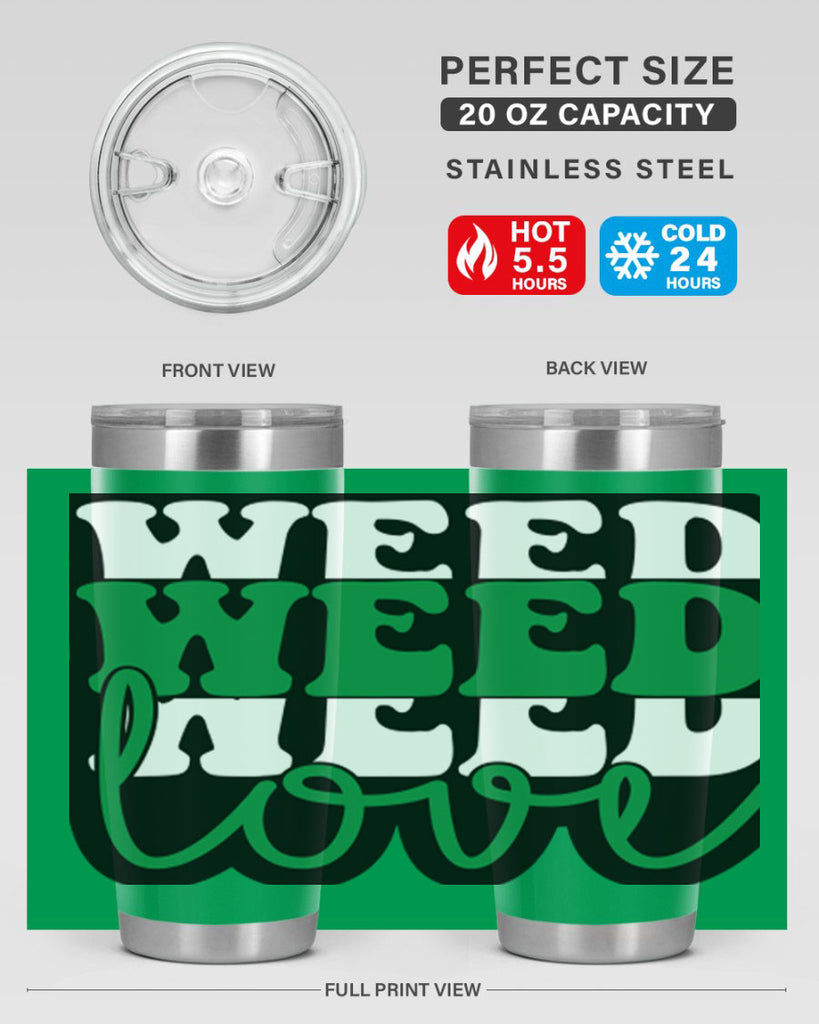 Weed love 298#- marijuana- Tumbler