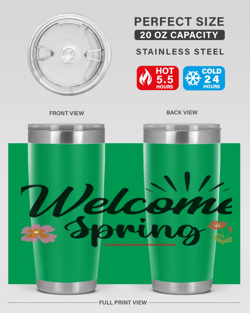 Welcome Spring  597#- spring- Tumbler