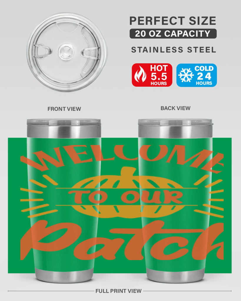 Welcome To Our Patch 631#- fall- Tumbler