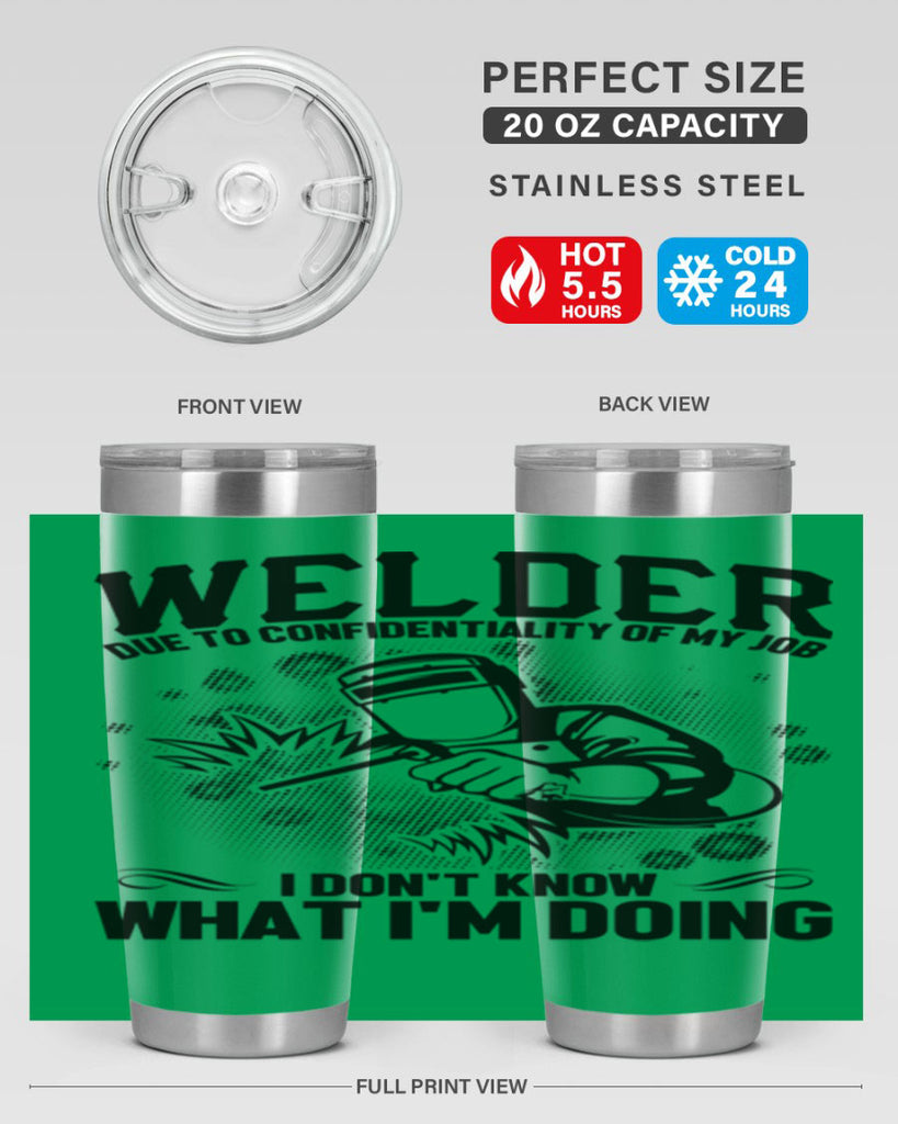 Welder due to Style 5#- welder- tumbler