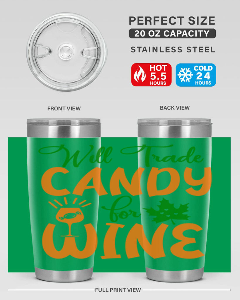 Will Trade Candy for Wine 647#- fall- Tumbler